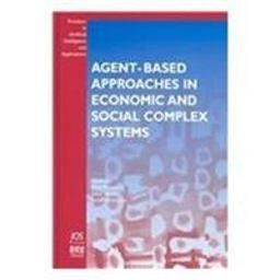 Agent-Based Approaches in Economic and Social Complex Systems
