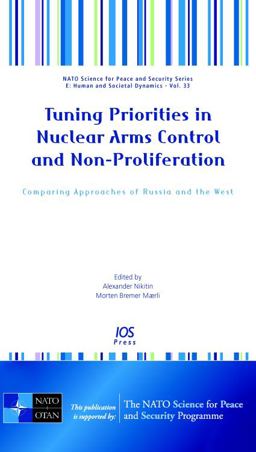 Tuning Priorities in Nuclear Arms Control and Non-Proliferation