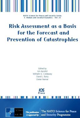 Risk Assessment As a Basis for the Forecast and Prevention of Catastrophies
