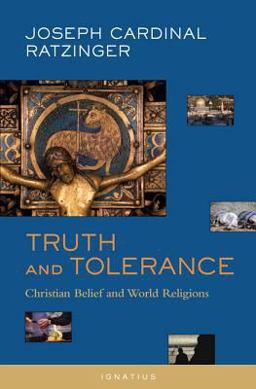 Truth and Tolerance Christian Belief and World Religions  9781586170356 Front Cover