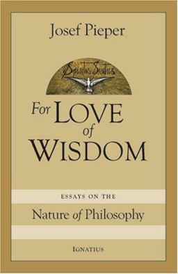 For Love of Wisdom Essays on the Nature of Philosophy  9781586170875 Front Cover