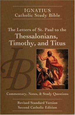 Letters of Saint Paul to the Thessalonians, Timothy, and Titus 2nd 9781586171629 Front Cover