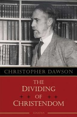 Dividing of Christendom  9781586172381 Front Cover