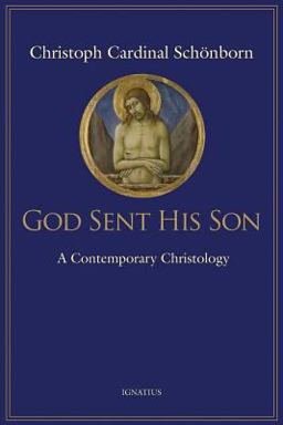 God Sent His Son A Contemporary Christology  9781586174101 Front Cover