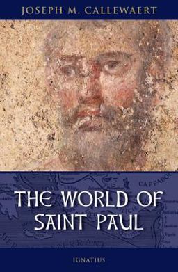 The World of Saint Paul The World of Saint Paul