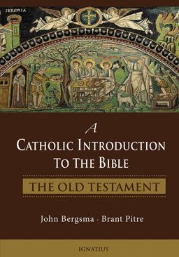 Catholic Introduction to the Bible The Old Testament  9781586177225 Front Cover