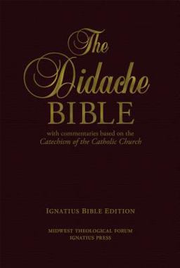 Didache Bible With Commentaries Based on the Catechism of the Catholic Church  9781586179724 Front Cover