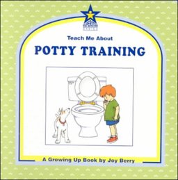 Teach Me about Potty Training Teach Me about Potty Training