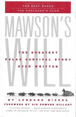Mawson's Will The Greatest Polar Survival Story Ever Written 2nd 9781586420000 Front Cover