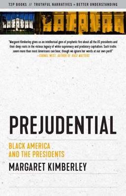 Prejudential Black America and the Presidents  9781586422486 Front Cover