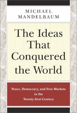 The Ideas That Conquered the World The Ideas That Conquered the World
