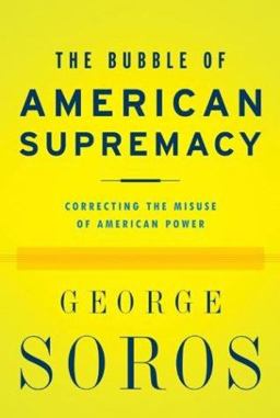Bubble of American Supremacy Correcting the Misuse of American Power  9781586482176 Front Cover