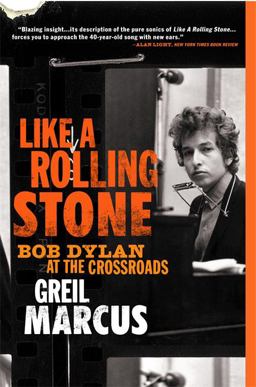 Like a Rolling Stone Bob Dylan at the Crossroads  9781586483821 Front Cover