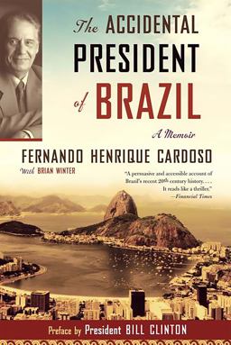 Accidental President of Brazil A Memoir  9781586484293 Front Cover