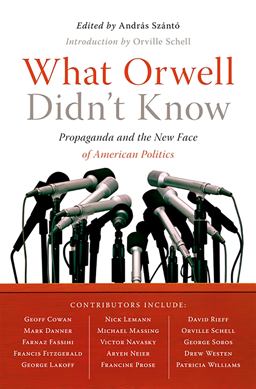 What Orwell Didn't Know  9781586485603 Front Cover