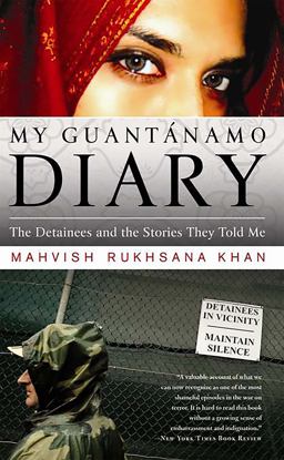 My Guantanamo Diary The Detainees and the Stories They Told Me  9781586487072 Front Cover