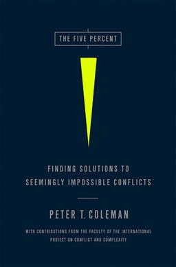 Five Percent Finding Solutions to Seemingly Impossible Conflicts  9781586489212 Front Cover