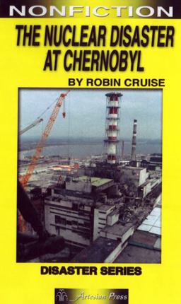 The Nuclear Disaster at Chernobyl
