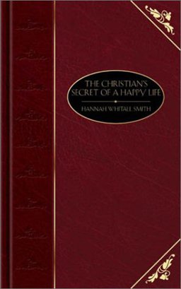 The Christian's Secret of a Happy Life