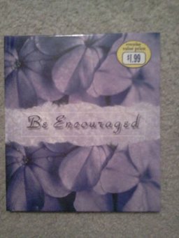 Be Encouraged