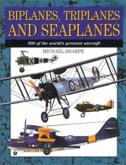 Biplanes, Triplanes and Seaplanes