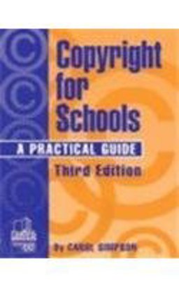 Copyright for Schools A Practical Guide 3rd 9781586830182 Front Cover