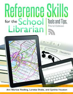 Reference Skills for the School Librarian Tools and Tips, 3rd Edition 3rd 9781586835286 Front Cover