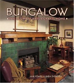 Bungalow the Ultimate Arts and Crafts Home  9781586853044 Front Cover