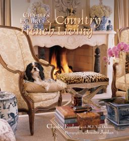 Charles Faudree's Country French Living  9781586857158 Front Cover