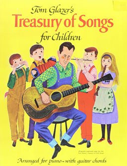 Tom Glazer's Treasury of Songs for Children