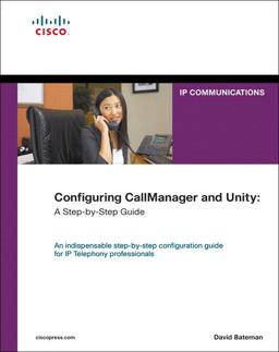 Configuring CallManager and Unity Configuring CallManager and Unity