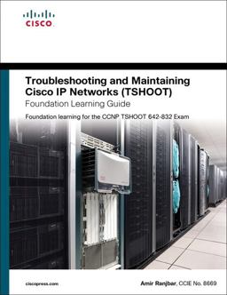 Troubleshooting and Maintaining Cisco Ip Networks (Tshoot) Troubleshooting and Maintaining Cisco Ip Networks (Tshoot)