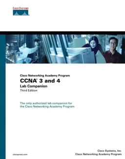 CCNA 3 and 4 Lab Companion