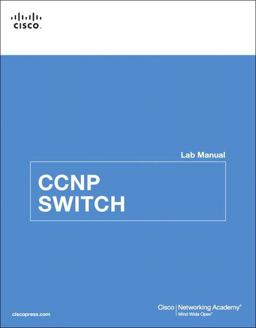 CCNP SWITCH Lab Manual