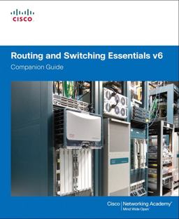 Routing and Switching Essentials V6 Companion Guide 1st 2016 9781587134289 Front Cover