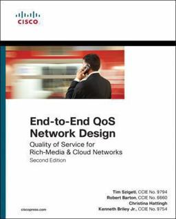 End-To-End QoS Network Design Quality of Service for Rich-Media and Cloud Networks 2nd 9781587143694 Front Cover