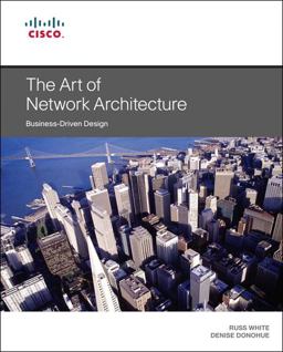 Art of Network Architecture Business-Driven Design  9781587143755 Front Cover