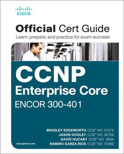 CCNP and CCIE Enterprise Core ENCOR 350-401 Official Cert Guide  9781587145230 Front Cover