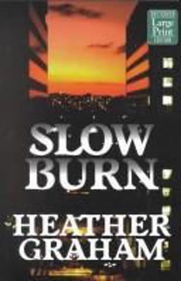 Slow Burn