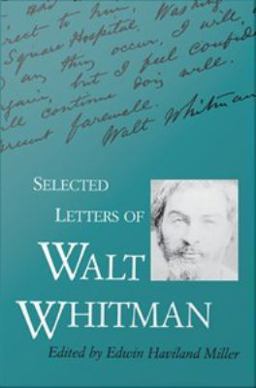 Selected Letters of Walt Whitman Selected Letters of Walt Whitman