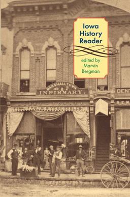 Iowa History Reader  9781587296345 Front Cover