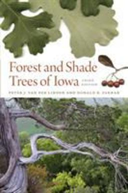Forest and Shade Trees of Iowa 3rd 9781587299940 Front Cover