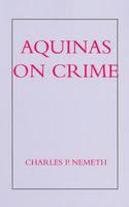 Aquinas on Crime  9781587310317 Front Cover