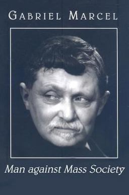 Man Against Mass Society  9781587314902 Front Cover
