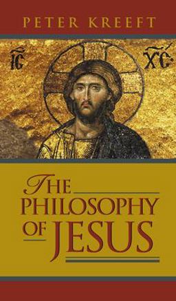 Philosophy of Jesus  9781587316357 Front Cover