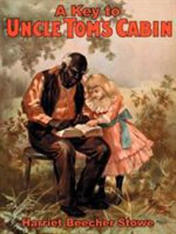 A Key to Uncle Tom's Cabin (large Facsimile)