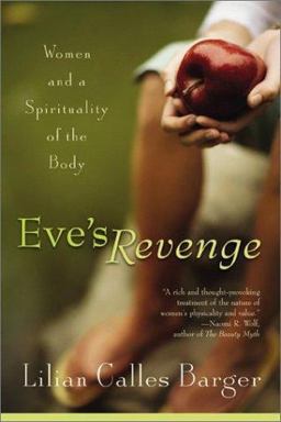 Eve's Revenge Women and a Spirituality of the Body  9781587430404 Front Cover
