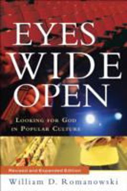 Eyes Wide Open Looking for God in Popular Culture  9781587432019 Front Cover