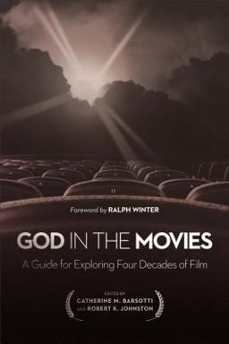 God in the Movies: A Guide for Exploring Four Decades of Film  9781587433900 Front Cover