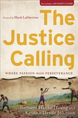 Justice Calling Where Passion Meets Perseverance  9781587433993 Front Cover